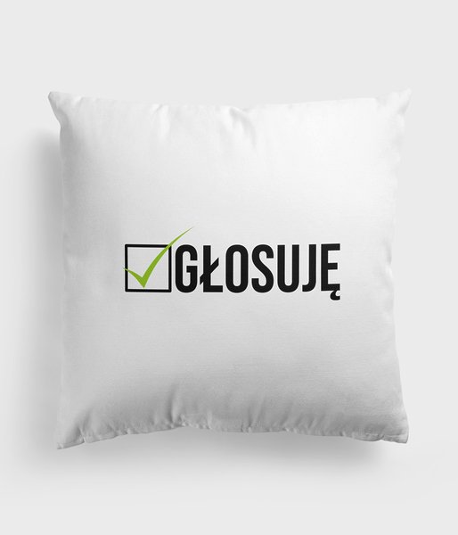 Głosuję - poduszka