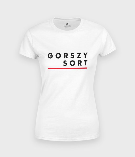 Gorszy sort  - koszulka damska