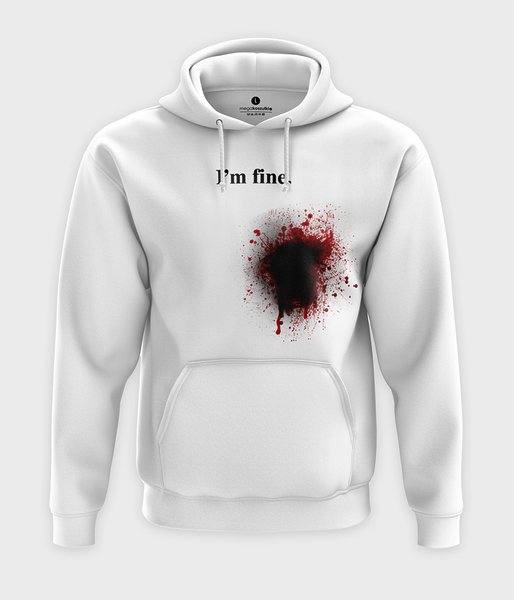 I am fine - bluza z kapturem