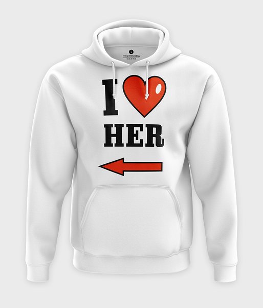 I love her - bluza z kapturem