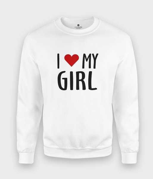 I love my girl - bluza klasyczna