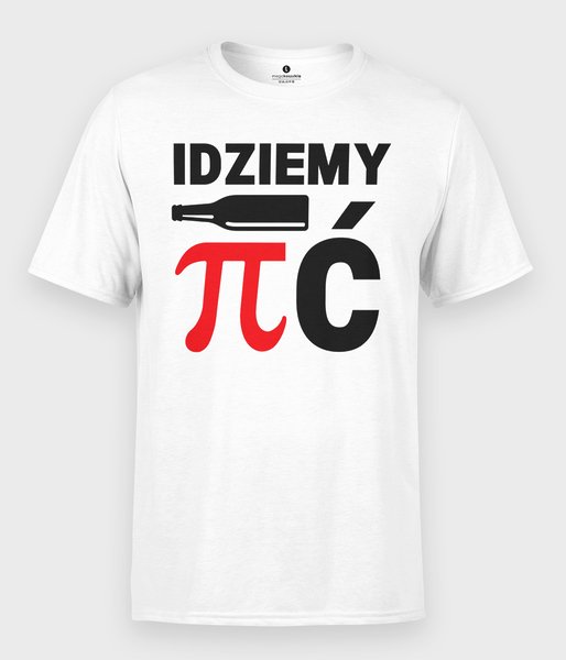 Idziemy PI-ć - koszulka męska