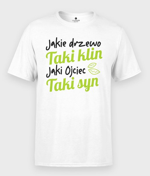 Jaki Ojciec - Taki Syn - koszulka męska