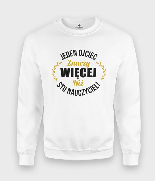 Jeden Ojciec Znaczy Więcej - bluza klasyczna