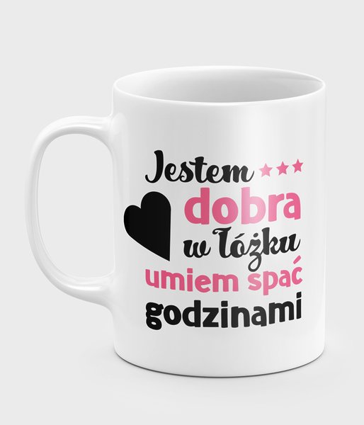 Jestem dobra w łóżku - kubek