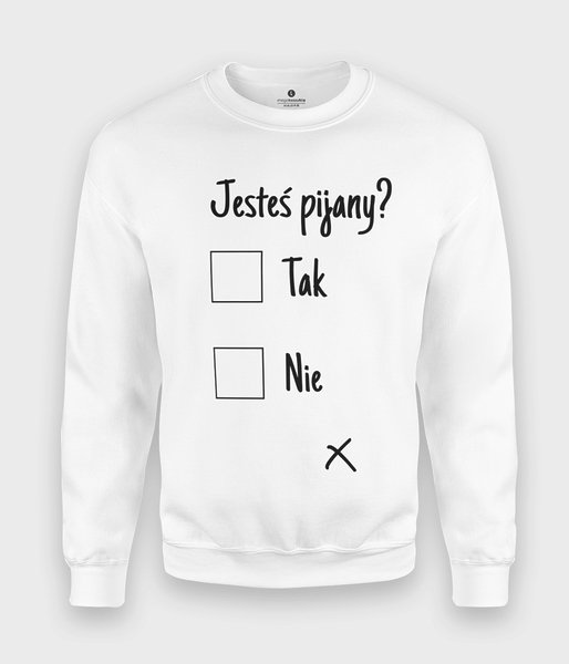 Jesteś Pijany? - bluza klasyczna