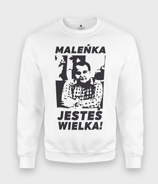 Jesteś wielka - bluza klasyczna