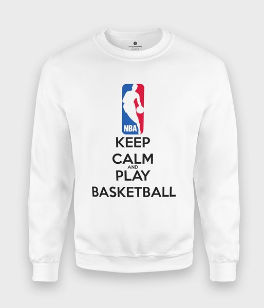 Keep Calm and Play Basketball - bluza klasyczna