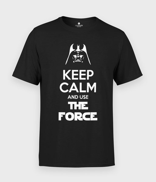 Keep Calm and Use The Force - koszulka męska