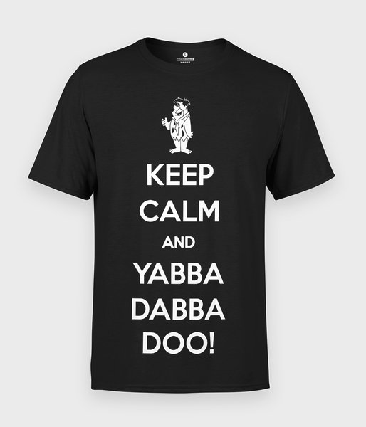 Keep Calm and Yabba Dabba Doo - koszulka męska