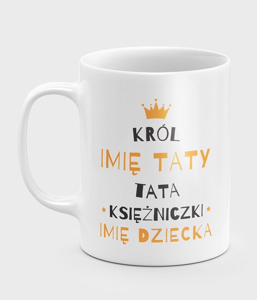 Król księżniczki + Personalizacja - kubek