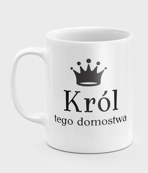 Król tego domostwa - kubek