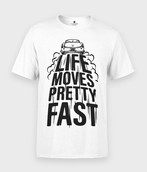 Life movies pretty fast - koszulka męska