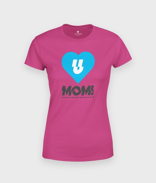Lov U Mom - koszulka damska