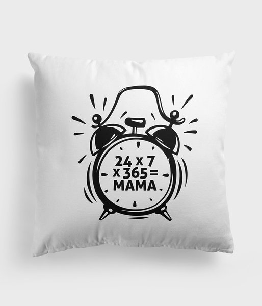 Mama 24/7  - poduszka