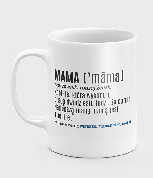 Mama definicja (+ IMIĘ) - kubek