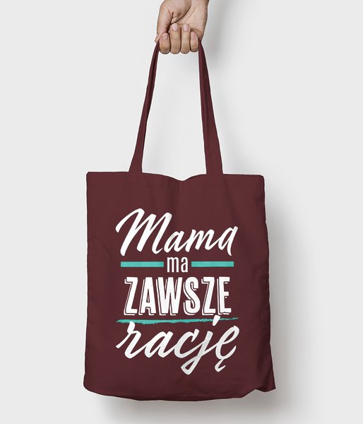 Mama ma zawsze rację 2 - torba bawełniana