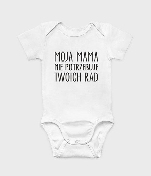 Mama nie potrzebuje rad - body dziecięce