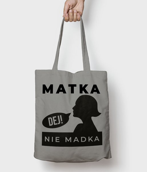 Matka, NIE madka - torba bawełniana