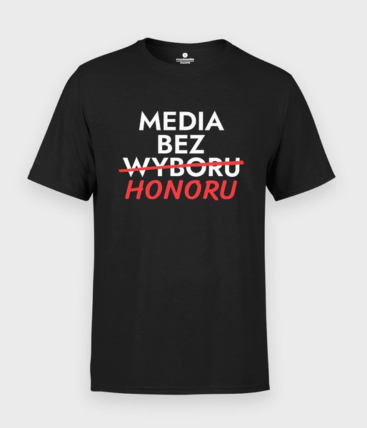 Media bez honoru - koszulka męska
