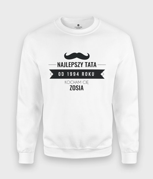 Najlepszy tata od + rok i imię - bluza klasyczna