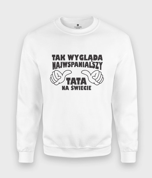 Najwspanialszy tata - bluza klasyczna