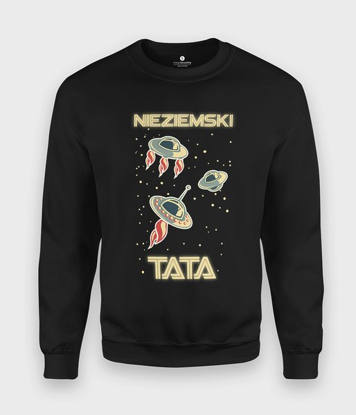 Nieziemski Tata 2 - bluza klasyczna