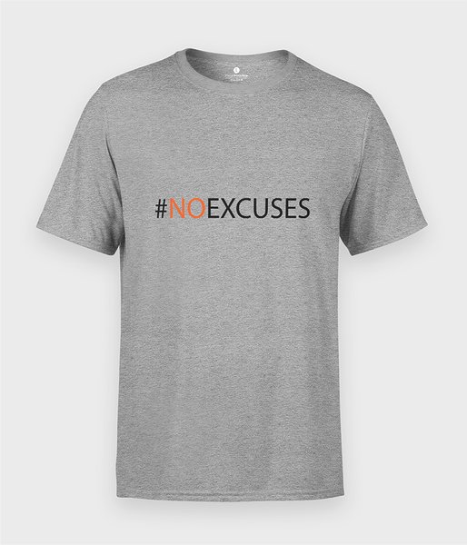 No Excuses - koszulka męska