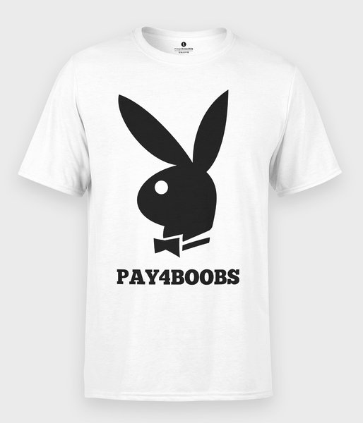 Pay 4 Boobs - koszulka męska