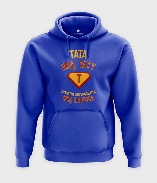 Prywatny superbohater + Personalizacja - bluza z kapturem