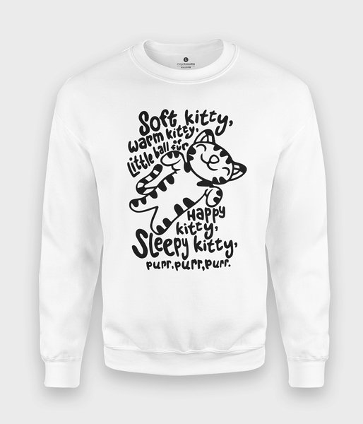 Soft kitty, warm kitty - bluza klasyczna