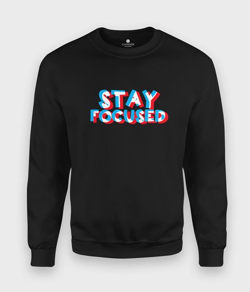 Stay focused - bluza klasyczna