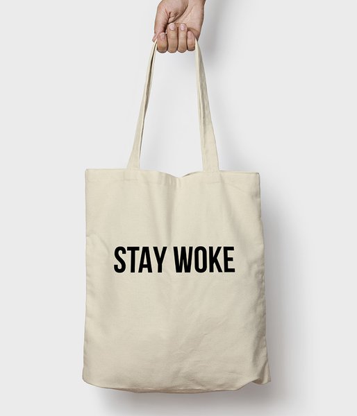 Stay Woke - torba bawełniana