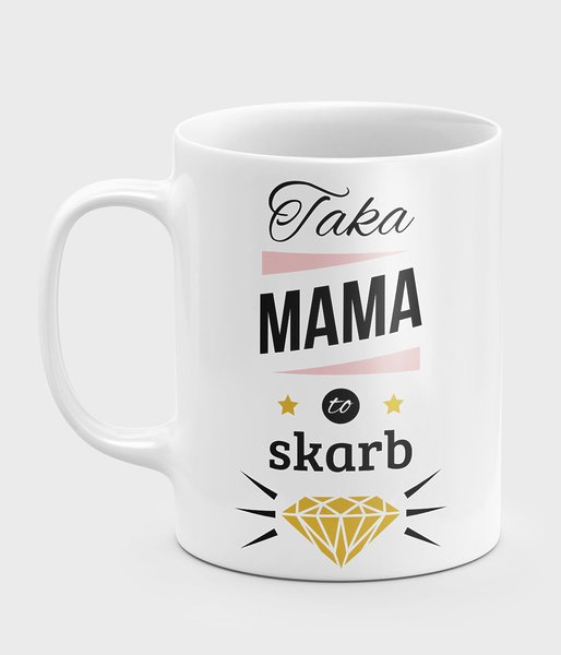 Taka mama to skarb - kubek