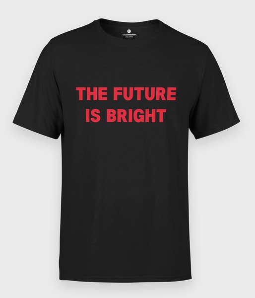 The Future is Bright - koszulka męska