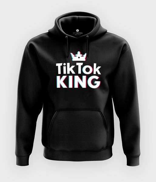 TikTok King - bluza z kapturem