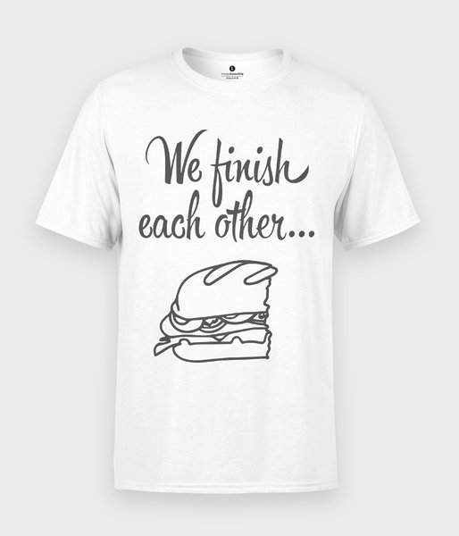 We finish each other... - koszulka męska