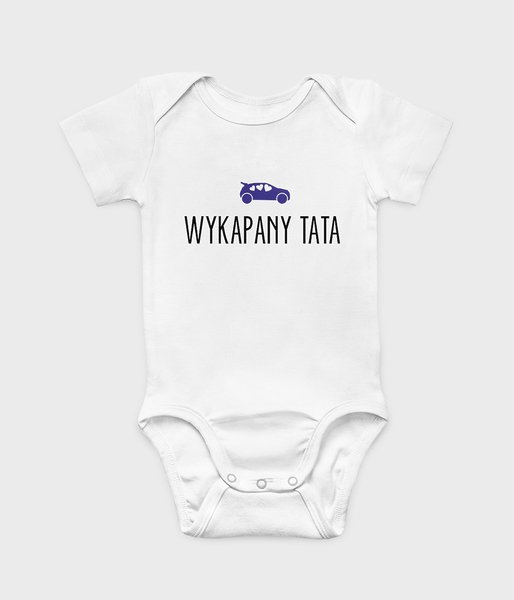 Wykapany Tata - body dziecięce