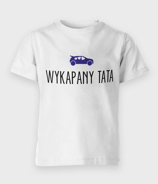 Wykapany Tata - koszulka dziecięca