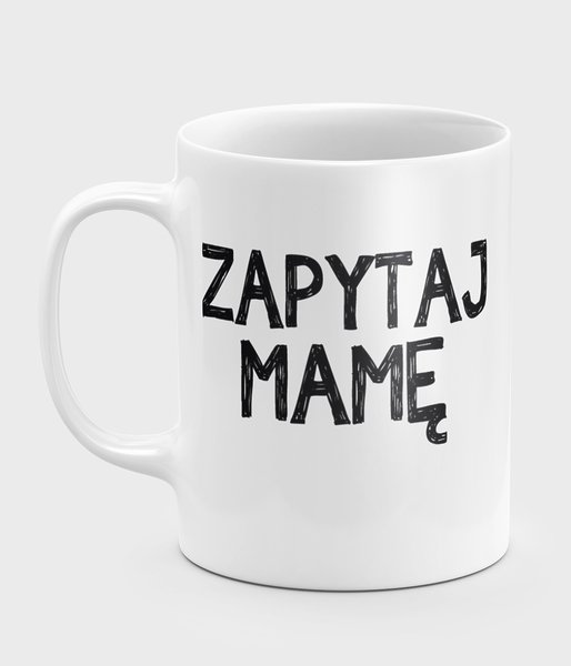 Zapytaj Mamę - kubek