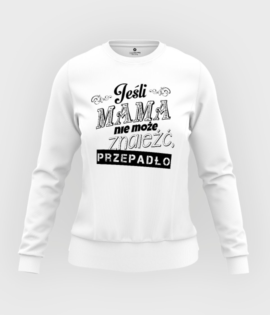 Bluza damska taliowana Jeśli mama nie może znaleźć, przepadło