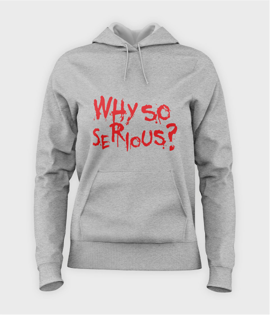 Bluza damska z kapturem Why so serious?