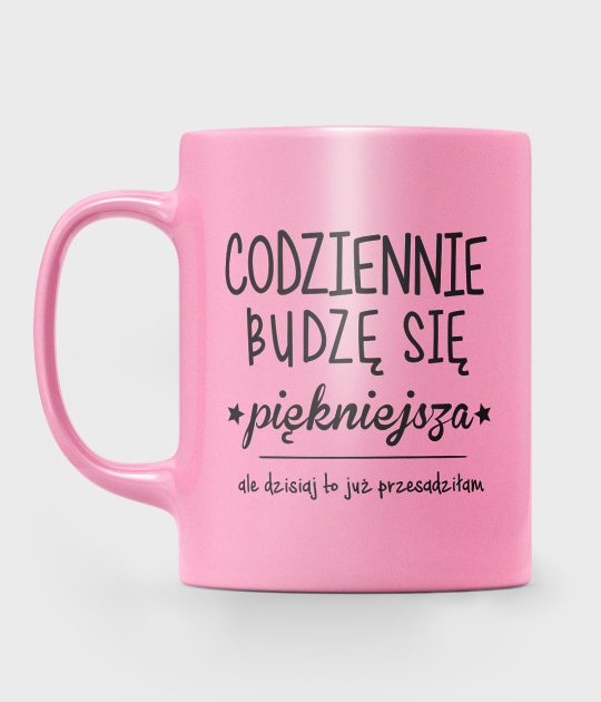 Kubek metaliczny Codziennie budzę się piękniejsza