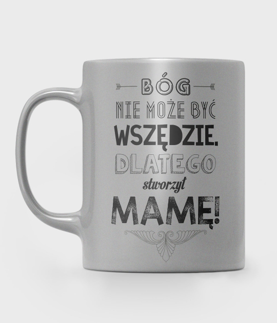 Kubek metaliczny Bóg nie może być wszędzie