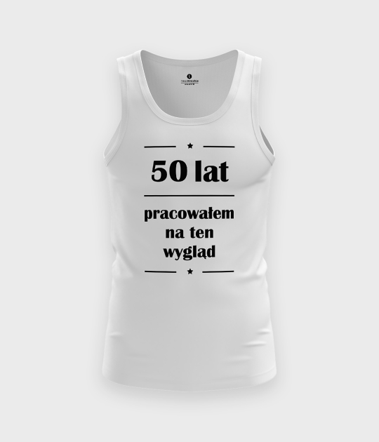 Tank top męski 50 lat pracowałem na ten wygląd