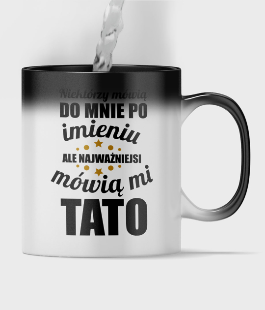 Kubek magiczny full print Najważniejsi mówią mi Tato
