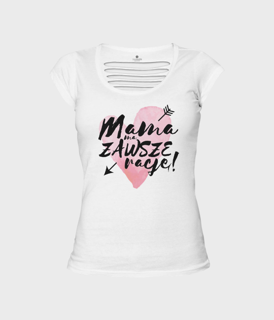 Koszulka damska back cut Mama ma zawsze rację