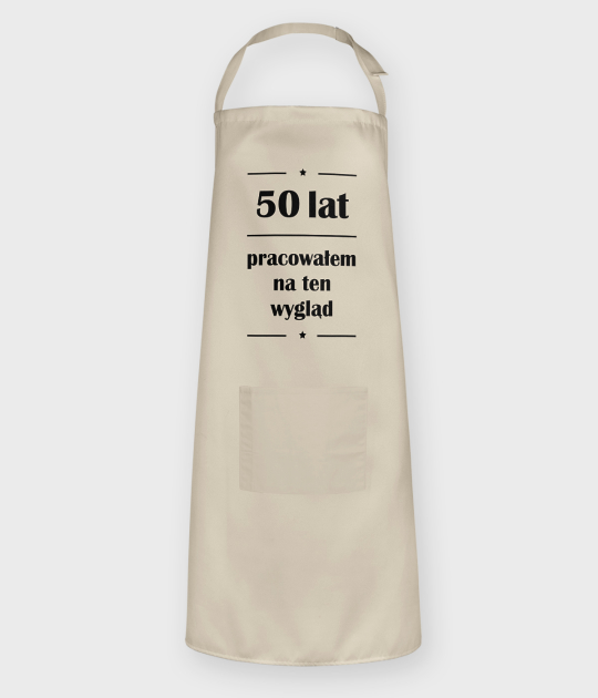 Fartuch 50 lat pracowałem na ten wygląd