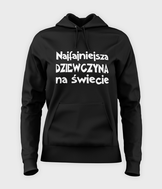 Bluza damska z kapturem Najfajniejsza dziewczyna na świecie