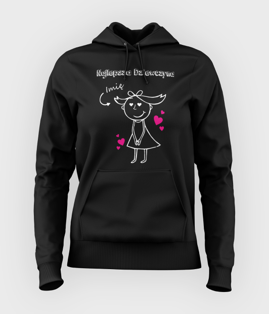 Bluza damska z kapturem Najlepsza dziewczyna + Twoje imię